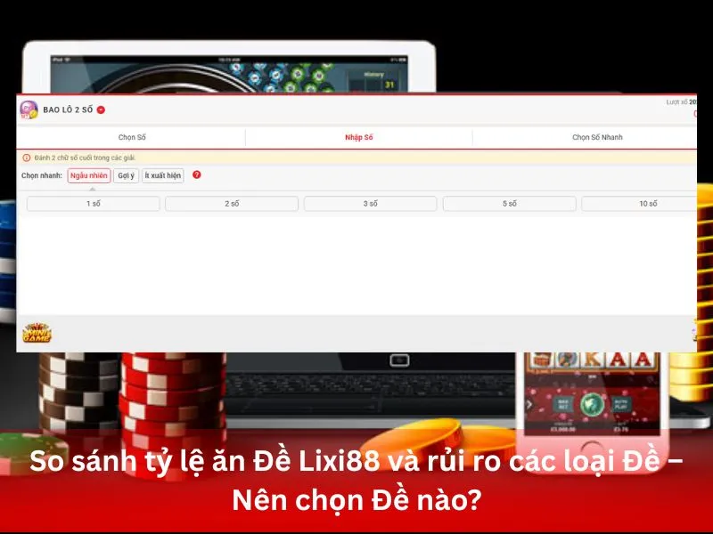 So sánh Tỷ Lệ Ăn Đề Lixi88