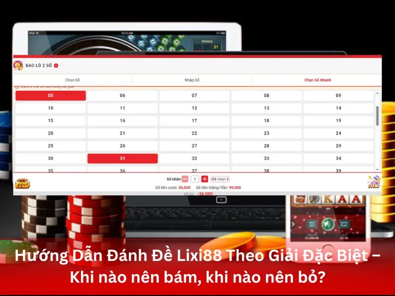 Hướng Dẫn Đánh Đề Lixi88 Theo Giải Đặc Biệt
